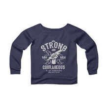 Load image into Gallery viewer, Strong And Courageous Women's Sponge Fleece Wide Neck Sweatshirt