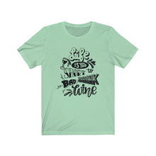 Load image into Gallery viewer, Life Is Too Short To Bad Drink Unisex Jersey Short Sleeve Tee