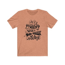 Load image into Gallery viewer, Life Is Too Short To Bad Drink Unisex Jersey Short Sleeve Tee