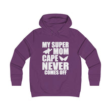 Load image into Gallery viewer, My Super Mom Cape Never Comes Off Girlie College Hoodie