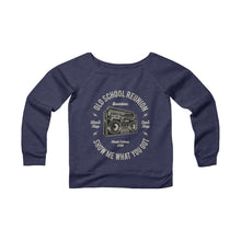 Load image into Gallery viewer, Old School Reunion Women's Sponge Fleece Wide Neck Sweatshirt