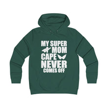 Load image into Gallery viewer, My Super Mom Cape Never Comes Off Girlie College Hoodie